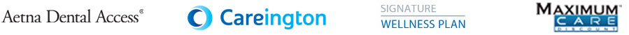 Aetna Dental Access, Careington, Signature Wellness Plan & Dental Network of America
