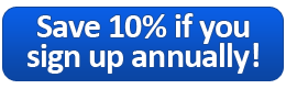 Save 10% if you sign up annually!